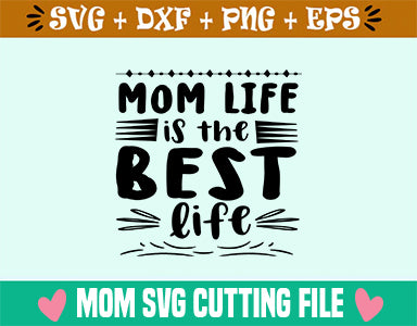 Mom life is the best life SVG SVG Studio 