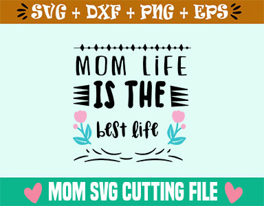 Mom life is the best life SVG SVG Studio 