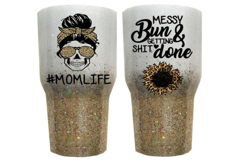 Mom Life Mom Skull Messy Bun and Gettin Shit Done PNG JPG Sublimation Sweet Tees 