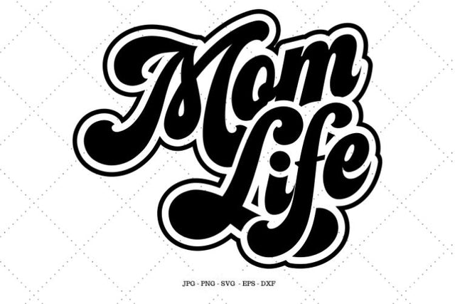 Mom Life, Mom SVG, Mom, Gift, Momming SVG, Mother SVG, Mom Life, New Mom, Mom Birthday Gift SVG SVG Digital Designer 