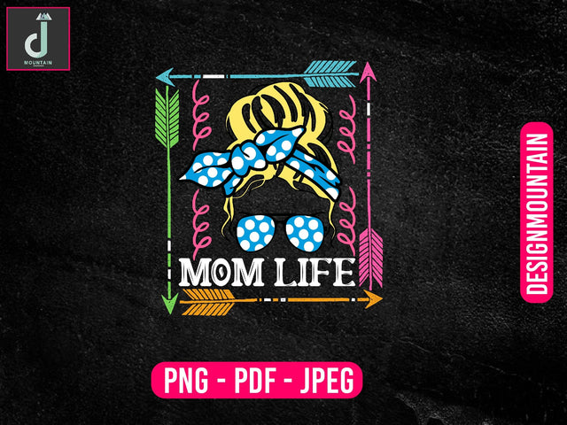 Mom Life Png, Mama Shirt Design, Mother's Day Png, Digital Download Sublimation Alihossainbd 