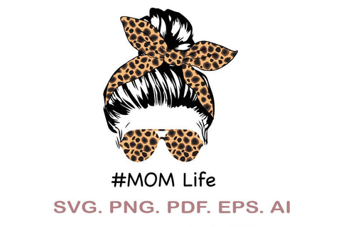 Mom Life Skull SVG Bundle, Messy Bun SVG, Leopard Mom Skull SVG, Mom Life SVG SVG MagicDesignUS 