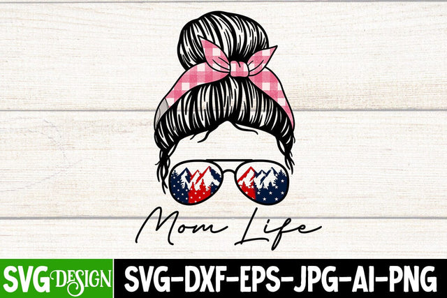 Mom Life Sublimation Design , Mom Life SVG CUt File ,Mom Life Sublimation Design Quotes , Mother's Day Sublimation , Happy Mother's Day Sublimation Design, Mom Sublimation PNG,Blessed Mom Sublimation PNG Sublimation BlackCatsMedia 