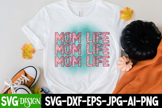 Mom Life Sublimation Design , Mom Life SVG CUt File ,Mom Life Sublimation Design Quotes , Mother's Day Sublimation , Happy Mother's Day Sublimation Design, Mom Sublimation PNG,Blessed Mom Sublimation PNG Sublimation BlackCatsMedia 