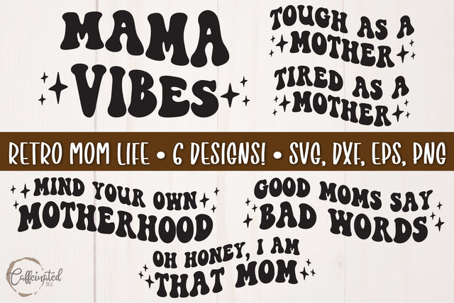 Mom Life svg Bundle, Mother's Day SVG Bundle SVG Caffeinated SVGs 