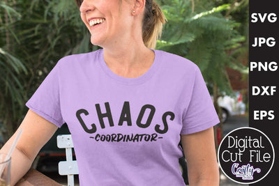 Mom Life Svg Design File | Chaos Coordinator SVG Crafty Mama Studios 