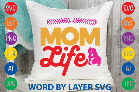 Mom Life SVG Design SVG Rafiqul20606 