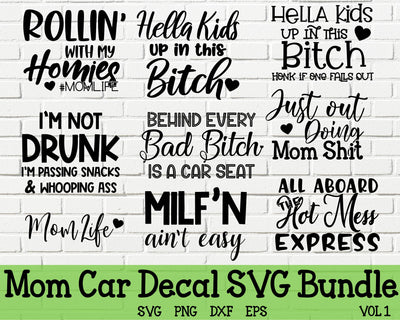 Mom Life SVG | Mom Car Decal SVG Bundle | Mom SVG | Mama svg | Funny Mom Decal svg | Mom Car Sticker svg | Hot Mess svg | Hella Kids Decal SVG What A Gem SVG 