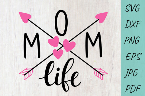 Mom life Svg, Momlife Svg, Mom Svg, Mothers Day, Arrow Svg SVG Irina Ostapenko 