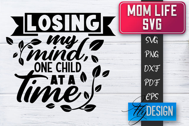 Mom Life SVG | Mother Quotes SVG | Mum Sayings SVG SVG Fly Design 