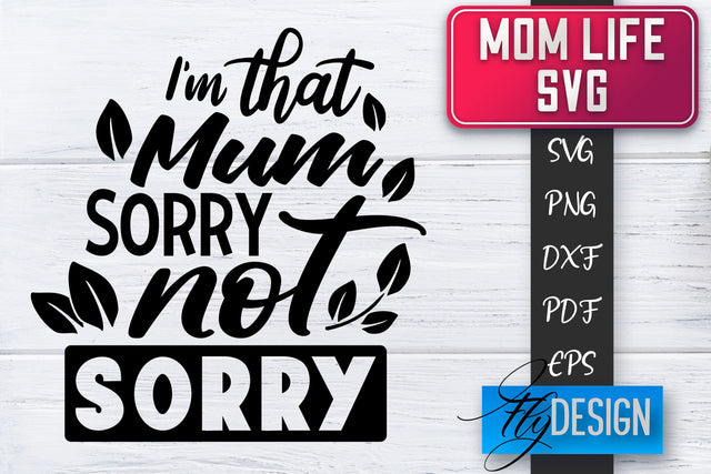 Mom Life SVG | Mother Quotes SVG | Mum Sayings SVG SVG Fly Design 