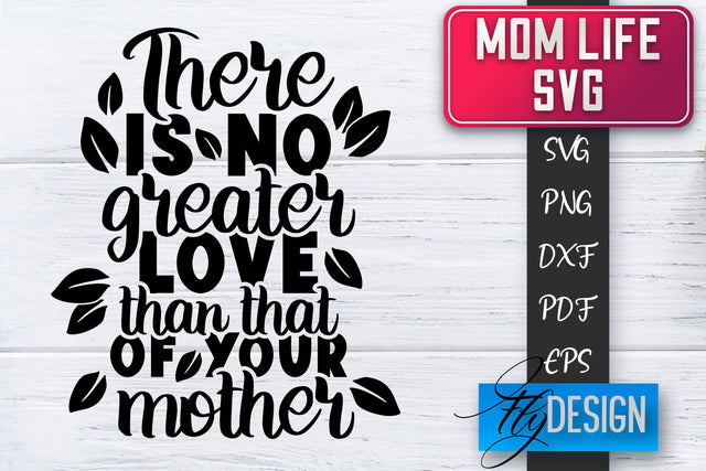 Mom Life SVG | Mother Quotes SVG | Mum Sayings SVG SVG Fly Design 