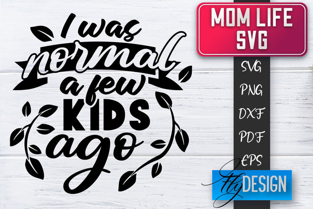 Mom Life SVG | Mother Quotes SVG | Mum Sayings SVG SVG Fly Design 