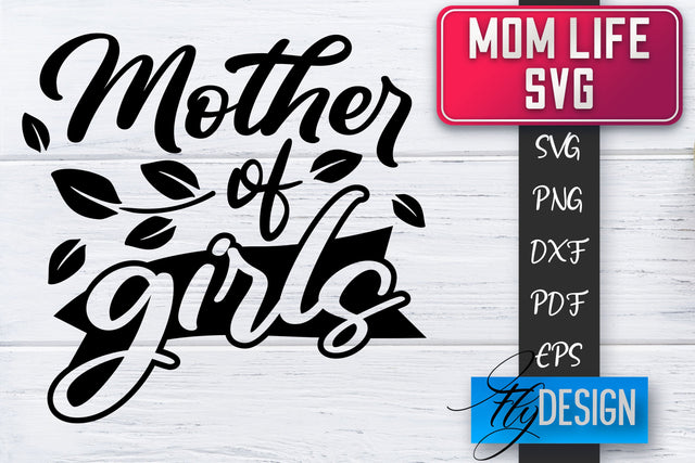 Mom Life SVG | Mother Quotes SVG | Mum Sayings SVG SVG Fly Design 