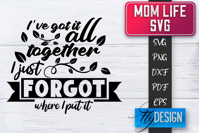 Mom Life SVG | Mother Quotes SVG | Mum Sayings SVG SVG Fly Design 