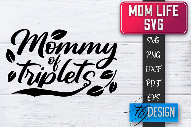 Mom Life SVG | Mother Quotes SVG | Mum Sayings SVG SVG Fly Design 