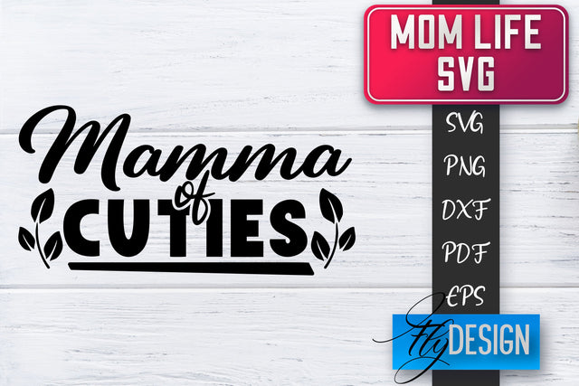 Mom Life SVG | Mother Quotes SVG | Mum Sayings SVG SVG Fly Design 