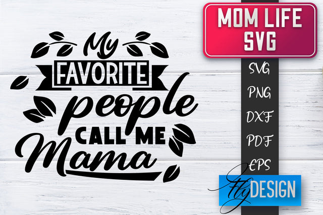 Mom Life SVG | Mother Quotes SVG | Mum Sayings SVG SVG Fly Design 