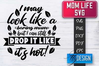 Mom Life SVG | Mother Quotes SVG | Mum Sayings SVG SVG Fly Design 