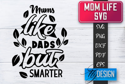 Mom Life SVG | Mother Quotes SVG | Mum Sayings SVG SVG Fly Design 