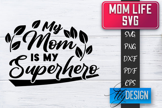 Mom Life SVG | Mother Quotes SVG | Mum Sayings SVG SVG Fly Design 