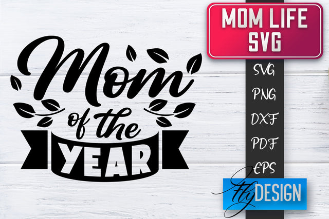 Mom Life SVG | Mother Quotes SVG | Mum Sayings SVG SVG Fly Design 