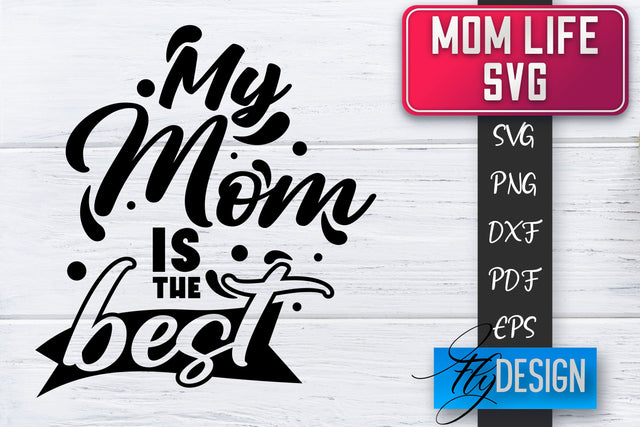 Mom Life SVG | Mother Quotes SVG | Mum Sayings SVG SVG Fly Design 