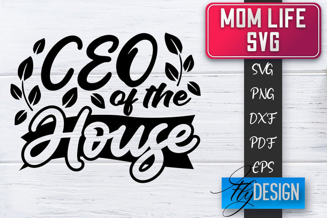 Mom Life SVG | Mother Quotes SVG | Mum Sayings SVG SVG Fly Design 