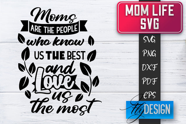Mom Life SVG | Mother Quotes SVG | Mum Sayings SVG SVG Fly Design 