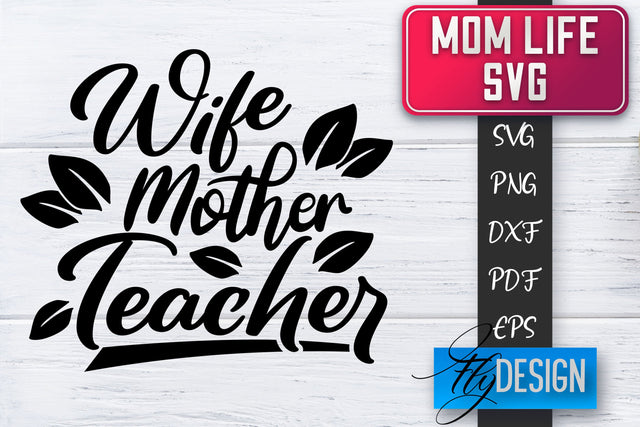 Mom Life SVG | Mother Quotes SVG | Mum Sayings SVG SVG Fly Design 