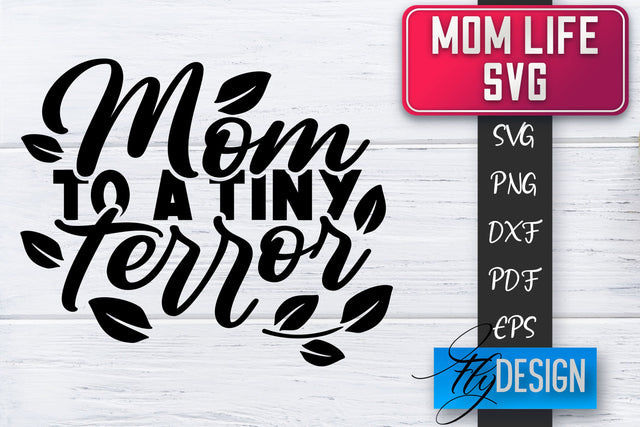 Mom Life SVG | Mother Quotes SVG | Mum Sayings SVG SVG Fly Design 
