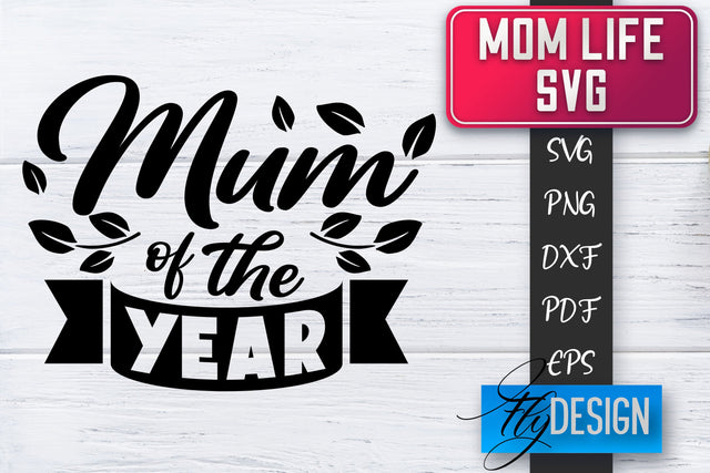 Mom Life SVG | Mother Quotes SVG | Mum Sayings SVG SVG Fly Design 