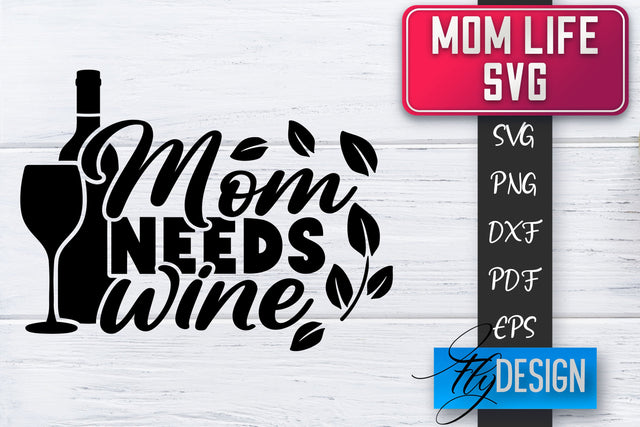 Mom Life SVG | Mother Quotes SVG | Mum Sayings SVG SVG Fly Design 