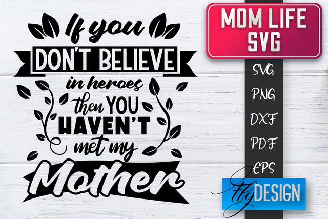 Mom Life SVG | Mother Quotes SVG | Mum Sayings SVG SVG Fly Design 