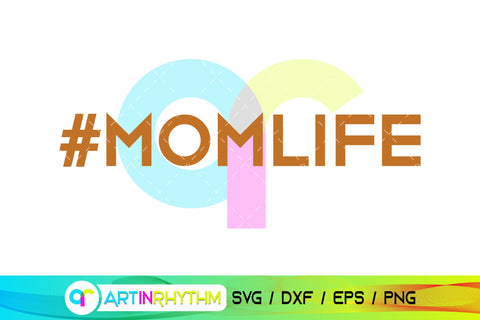 Mom life svg SVG Artinrhythm shop 