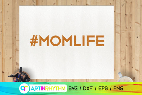 Mom life svg SVG Artinrhythm shop 