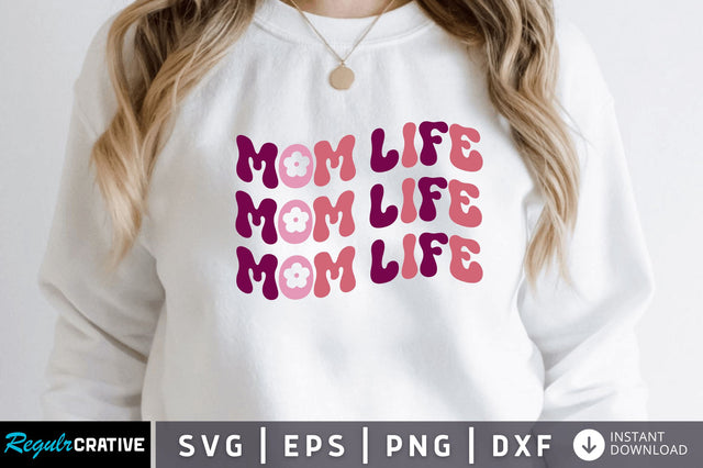 Mom life SVG SVG Regulrcrative 