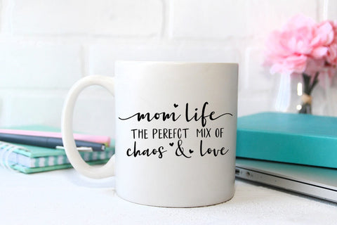 Mom Life the Perfect Mix I Mothers Day SVG I Mom Quotes SVG SVG Happy Printables Club 