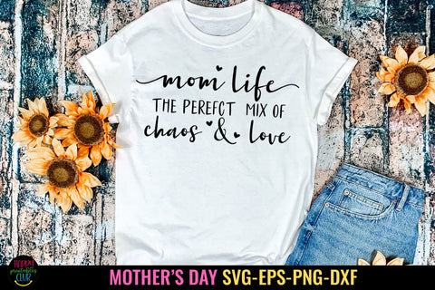 Mom Life the Perfect Mix I Mothers Day SVG I Mom Quotes SVG SVG Happy Printables Club 