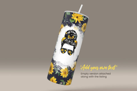 Mom Life Tumbler Wrap PNG, Add Your Own Text, Hair Messy Bun, Sun Flower Tumbler Design, Seamless Sublimation Design, Skinny 20 oz Design Sublimation Syre Digital Creations 