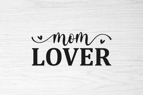 Mom lover SVG SVG Regulrcrative 