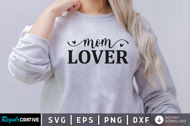 Mom lover SVG SVG Regulrcrative 