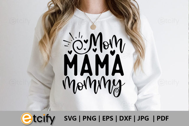 Mom mama mommy SVG SVG etcify 