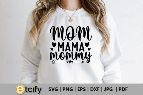 Mom mama mommy SVG SVG etcify 
