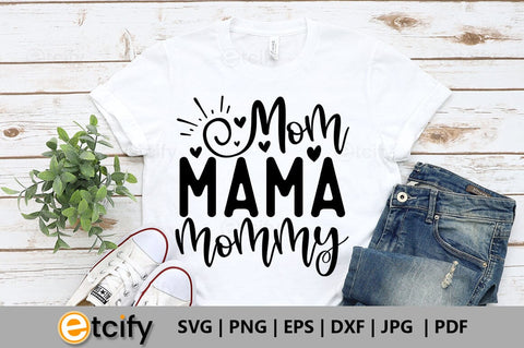Mom mama mommy SVG SVG etcify 