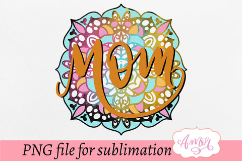 Mom mandala sublimation design for T-shirts Sublimation Amorclipart 