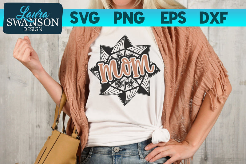 Mom Mandala SVG Cut File SVG Laura Swanson Design 