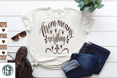 Mom means everything SVG thesvgfactory 
