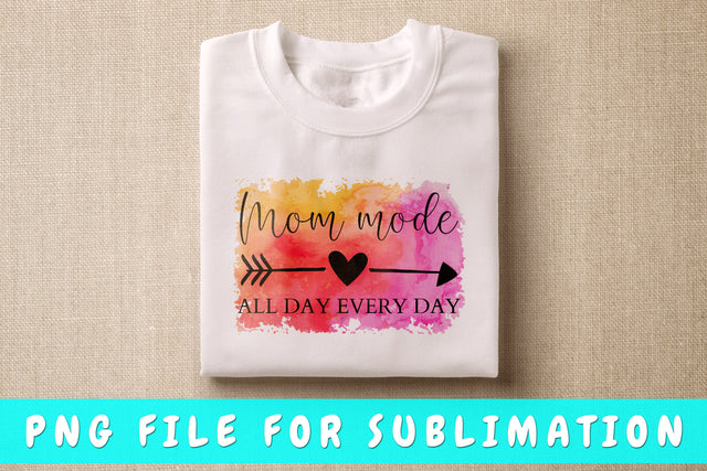 Mom Mode All Day Every Day PNG, Mom Quote Design For Sublimation Sublimation HappyDesignStudio 