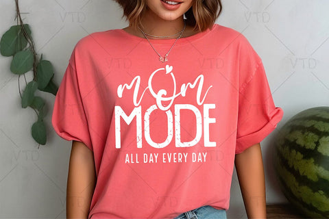 Mom Mode All Day Every Day Ssvg Png Files, Mom Life Svg, Mothers Day Svg, Mama mommy mom bruh svg, Mom Shirt Svg, Mom Vibes Svg, Boy and Girl Mom Svg SVG DesignDestine 